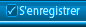 S'enregistrer